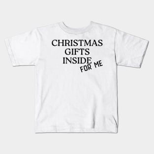 Christmas Gifts Inside For Me. Christmas Shopping Tote Bag. Tote Bag for All Your Xmas Shopping and Stuff. Gift for Christmas. Kids T-Shirt